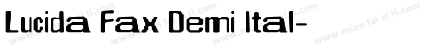 Lucida Fax Demi Ital字体转换